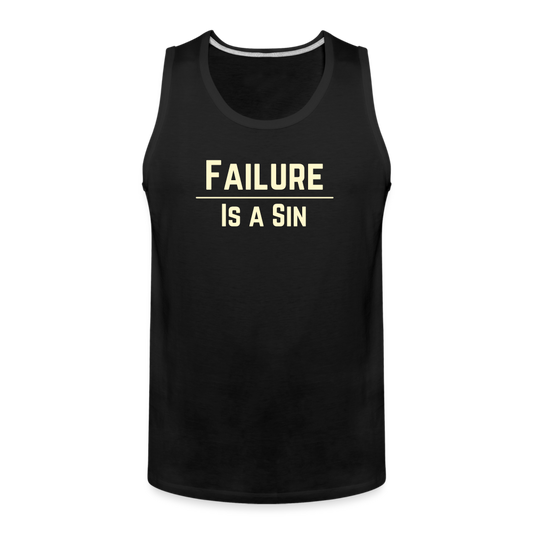 Failure Is a Sin Men's Premium Tank - black