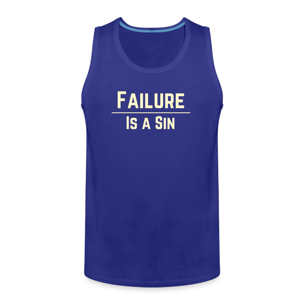 Failure Is a Sin Men's Premium Tank - royal blue