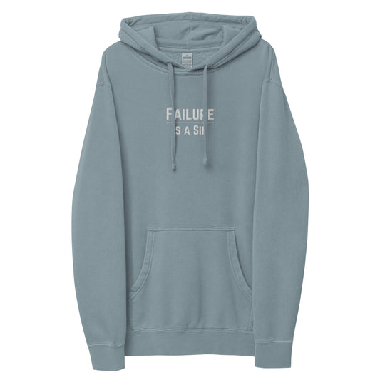 Failure is Sin Pigment-dyed hoodie