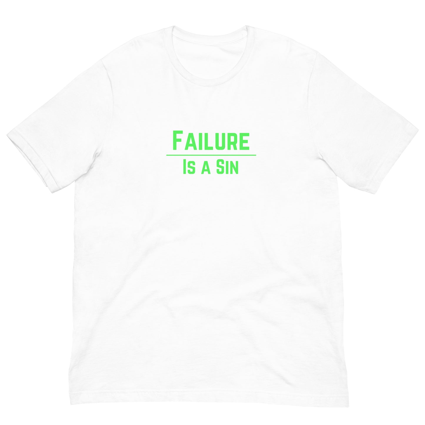 Failure Is Sin Premium T-Shirt